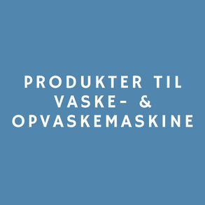 Produkter til vaske- og opvaskemaskiner
