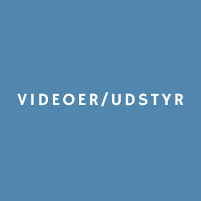 Videoer / udstyr